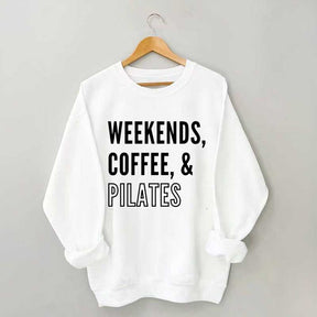 Weekends Coffee & Pilates Sweatshirt