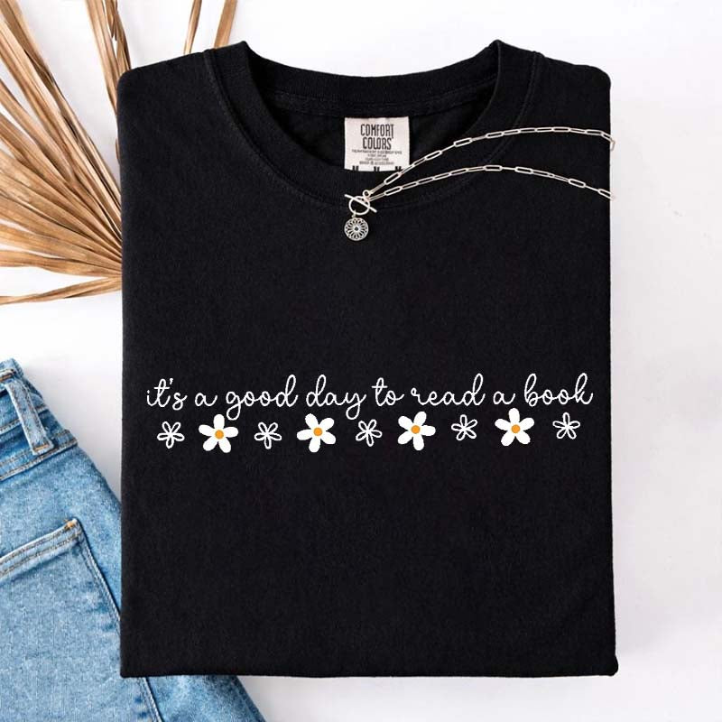 Cute It's A Good Day To Read A Book T-Shirt