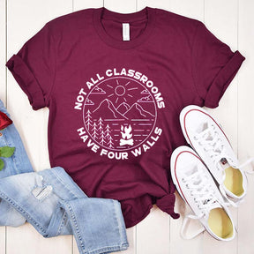 Not All Classrooms Have Four Walls T-Shirt