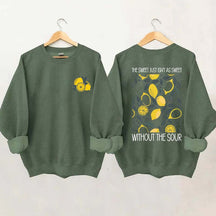 The Sweet Just As Sweet Without The Sour Sweatshirt