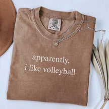 Apparently I Like Volleyball  T-Shirt