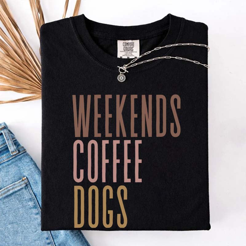 Comfort Colors Weekends Coffee Dogs T-Shirt