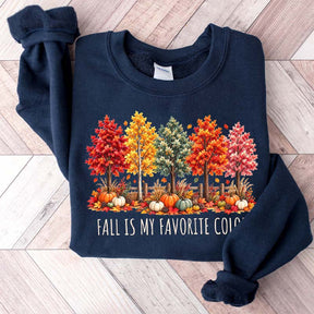 Fall Is My Favorite Color Autumn Trees Sweatshirt