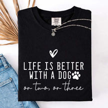Minimalist Life Is Better With A Dog T-Shirt