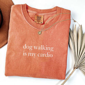 Dog Walking Is My Cardio T-Shirt