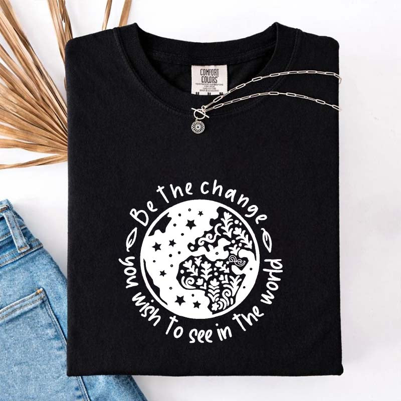 Be the Change You Wish To See Plant T-Shirt