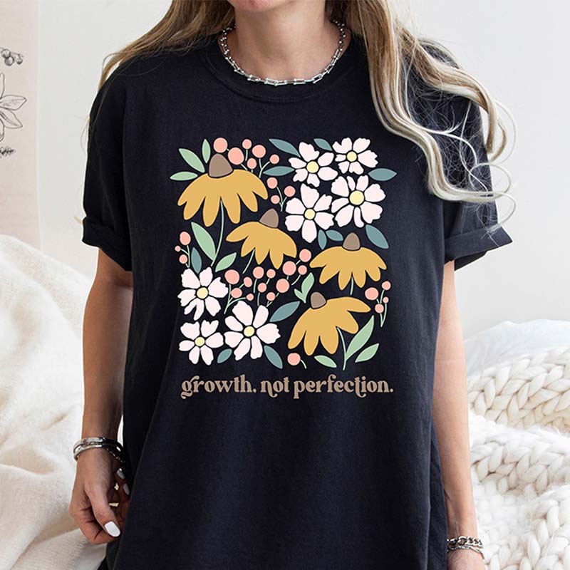Growth Not Perfection Positive Affirmation T-Shirt