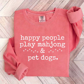 Happy People Play Mahjong & Pet Dogs Sweatshirt