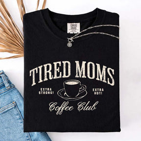 Funny Tired Moms Coffee Club T-Shirt