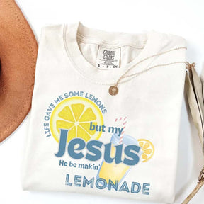 Life Gave Me Some Lemons But My Jesus He Be Makin' Lemonade T-Shirt