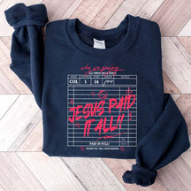 Jesus Paid It All Sweatshirt