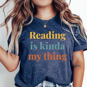 Reading is Kinda My Thing T-Shirt