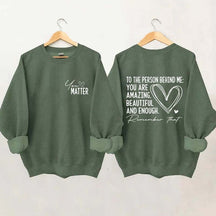 Dear Person Behind Me Mental Health Kindness Sweatshirt
