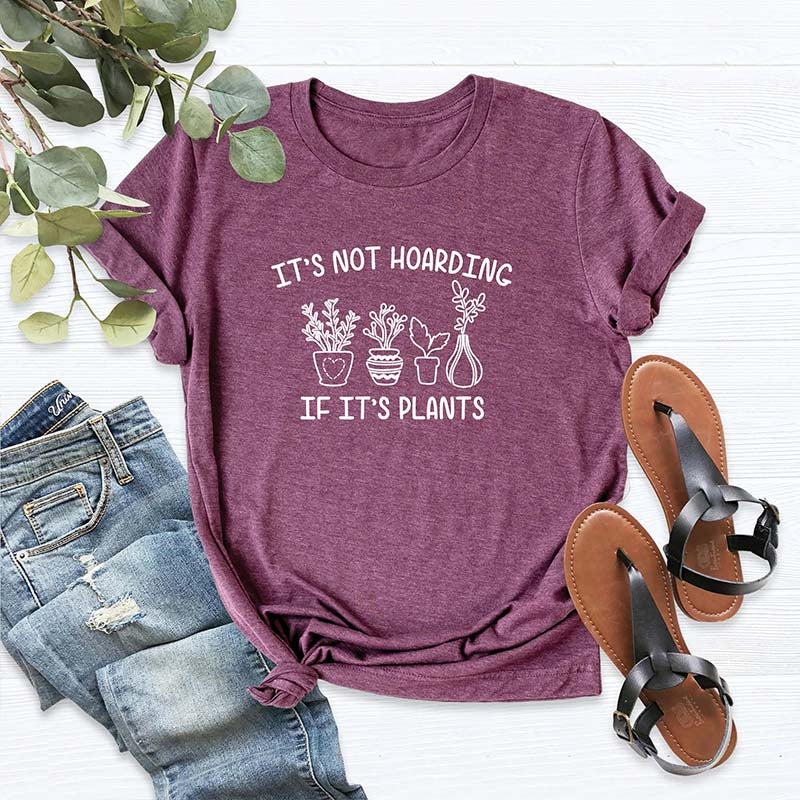 It's Not Hoarding If It's Plants Mom T-Shirt