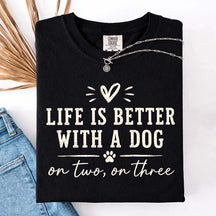 Retro Life Is Better With A Dog On Two On Three T-Shirt