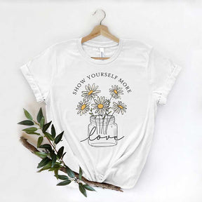 Show Yourself More Love Daisy T-Shirt