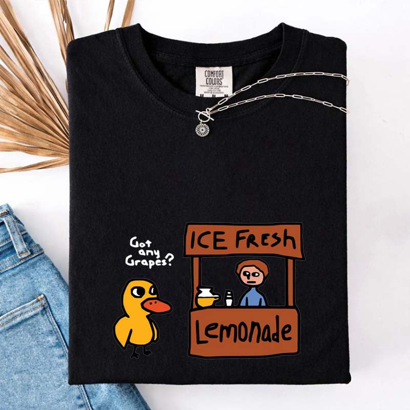 Got Any Grapes The Duck Song T-Shirt