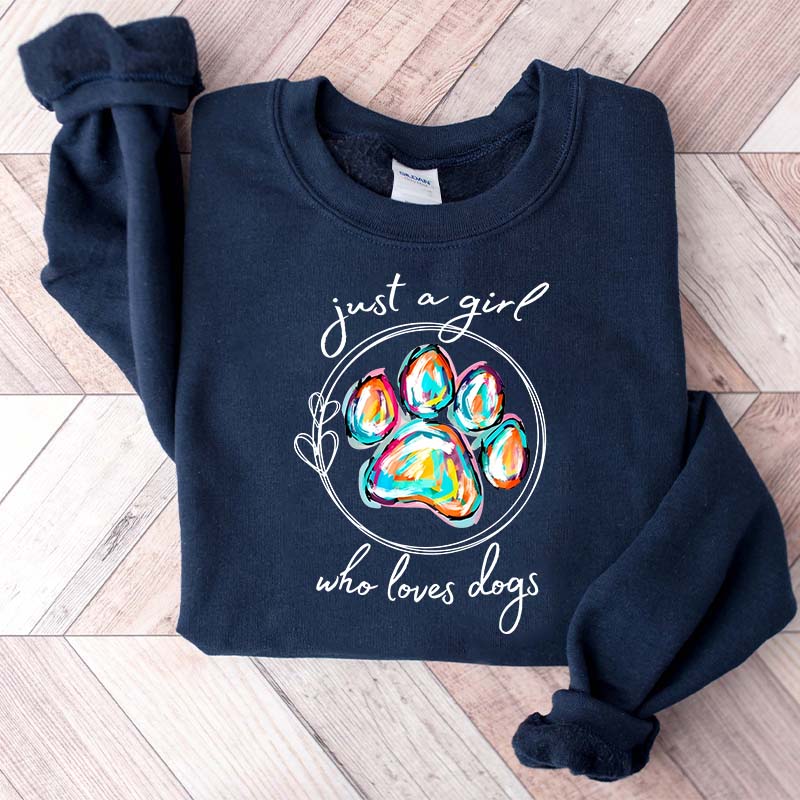 Just a Girl Who Loves Dogs Sweatshirt