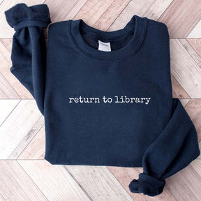 Return To Library Sweatshirt