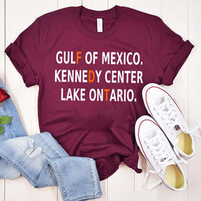 Gulf Of Mexico Lake Ontario Kennedy Center Funny T-Shirt