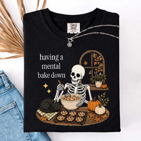 Having A Mental Bake Down Baking Skeleton T-Shirt