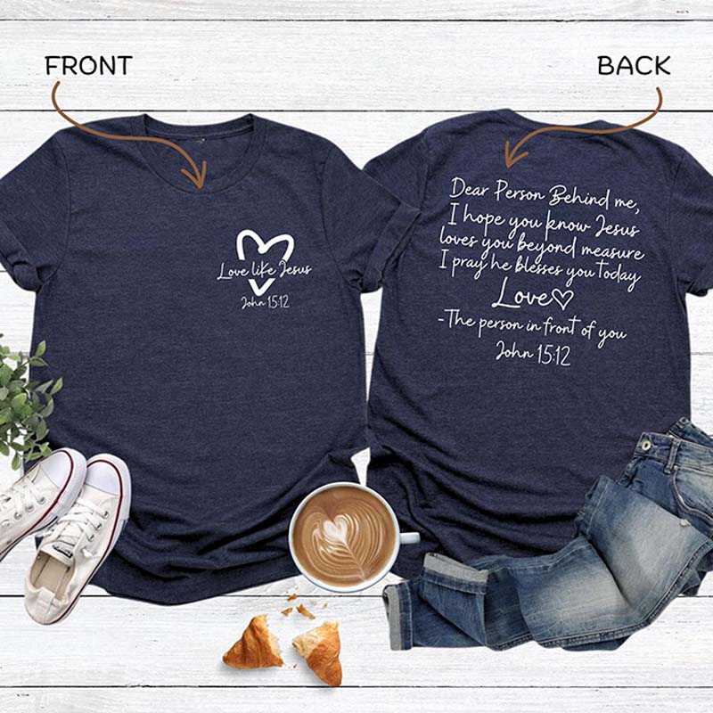 Dear Person Behind Me Religious T-Shirt