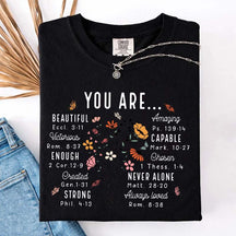 YOU ARE Inspirational Floral Beautiful Capable Strong T-Shirt