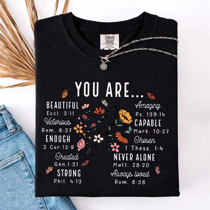 YOU ARE Inspirational Floral Beautiful Capable Strong T-Shirt