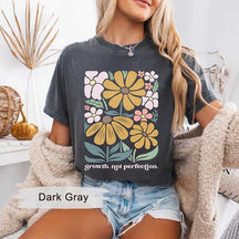 Mental Health Growth Not Perfection T-Shirt