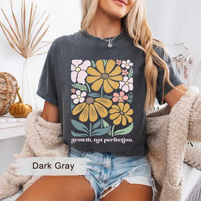 Mental Health Growth Not Perfection T-Shirt