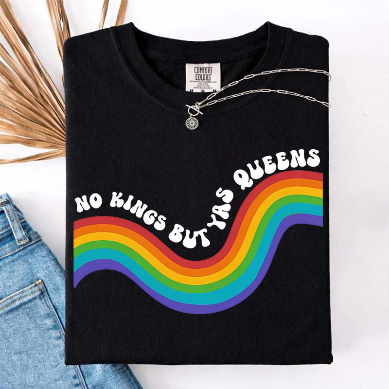 No Kings but YAS QUEENS T-Shirt
