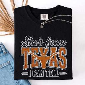 She's From Texas I Can Tell T-Shirt