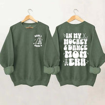 Custom In My Hockey and Dance Mom Era Sweatshirt