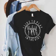 I Like To Play In The Dirt Botanical T-Shirt
