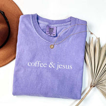 Comfort Colors Coffee & Jesus T-Shirt