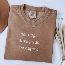 Pet Dogs Love Jesus  Faith T-Shirt