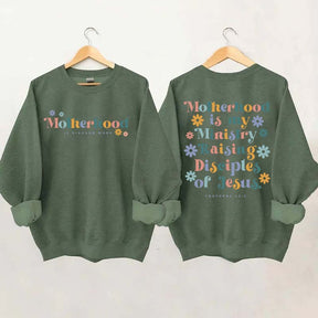 Ministry Mom Faith Sweatshirt