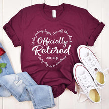 Officially Retired Retirement T-Shirt