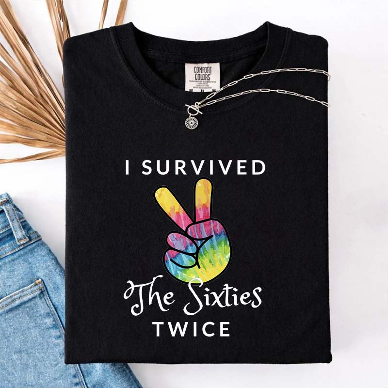 I Survived The 60s Twice T-Shirt