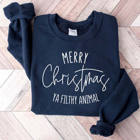 Merry Christmas Ya Filthy Animal Sweatshirt
