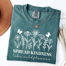 Spread Kindness Like Wildflowers T-Shirt
