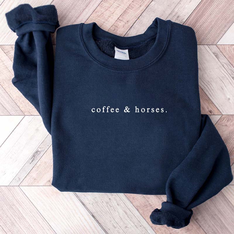 Coffee & Horses Simple Sweatshirt