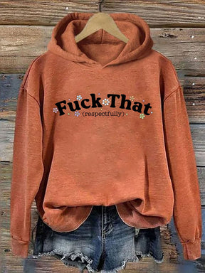 Vintage imprimé baise que respectueusement Hoodie