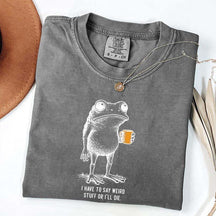 I Have to Say Weird Stuff Or I'll Die Frog Drinking Coffee T-Shirt