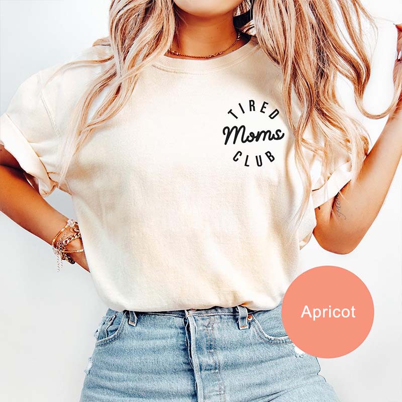 Tired Moms Club T-Shirt