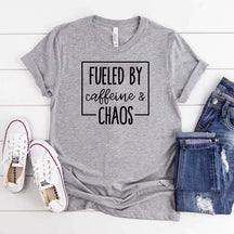 Fueled By Caffeine And Chaos T-Shirt