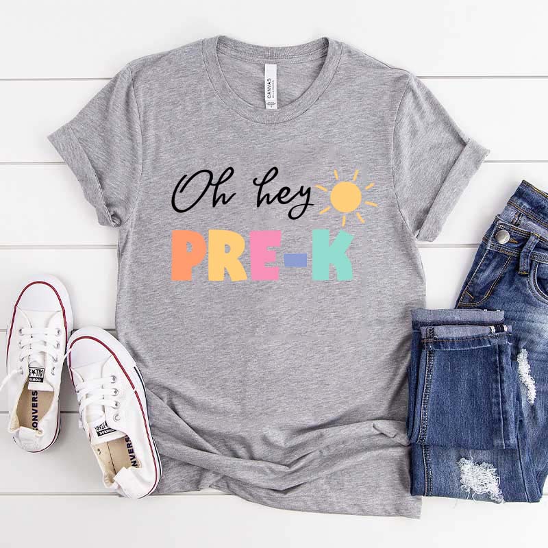 Oh Hey Pre-K Teacher T-Shirt