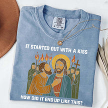 Jesus It Was Only a Kiss T-Shirt