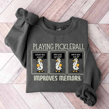 Cute Playing Pickleball Improves Memory Sweatshirt