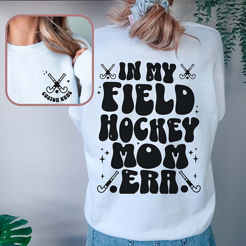 Custom In My Field Hockey Mom Era Retro Sweatshirt
